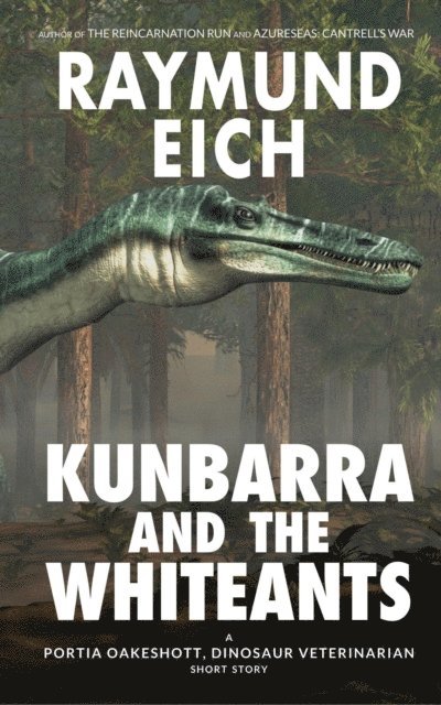 Raymund Eich - Kunbarra and the Whiteants, E-bok