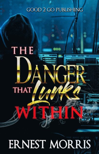 Ernest Morris - Danger That Lurks Within, E-bok