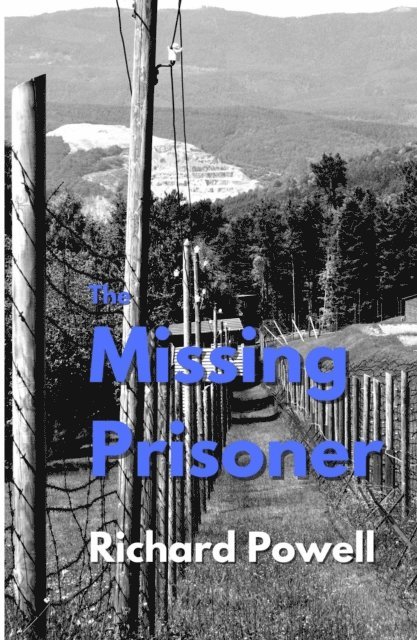 Richard Powell - Missing Prisoner, E-bok