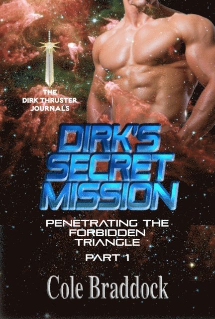 Cole Braddock - Dirk's Secret Mission, E-bok