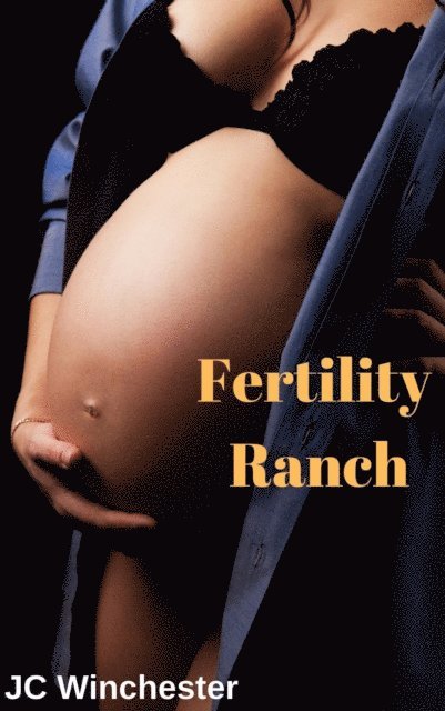 JC Winchester - Fertility Ranch, E-bok. Tillgänglighet: Lägg i varukorg