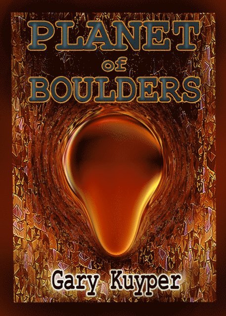 Gary Kuyper - Planet of Boulders, E-bok. Tillgänglighet: Lägg i varukorg