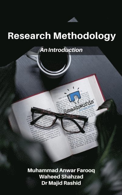 Majid Rashid, Waheed Shahzad, Dr. M. Anwar Farooq - Research Methodology: An Introduction, E-bok