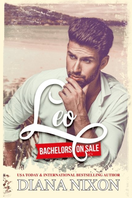 Diana Nixon - Leo: Bachelors on Sale, # 2, E-bok