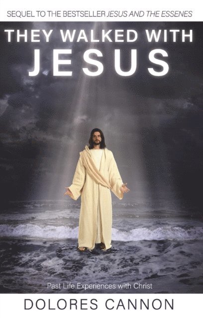 Dolores Cannon - They Walked with Jesus, E-bok