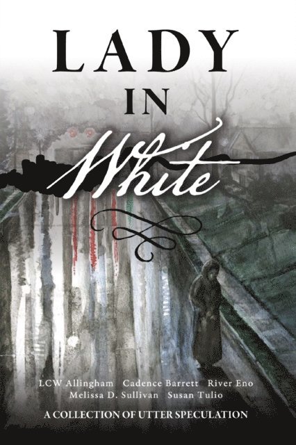 River Eno - Lady in White (A Collection of Utter Speculation), E-bok