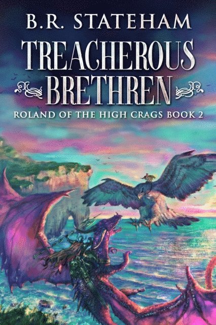 B.R. Stateham - Treacherous Brethren, E-bok