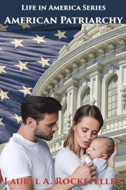 Laurel A. Rockefeller - American Patriarchy, E-bok. Tillgänglighet: Lägg i varukorg