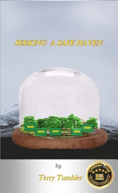 Terry Tumbler - Seeking A Safe Haven, E-bok