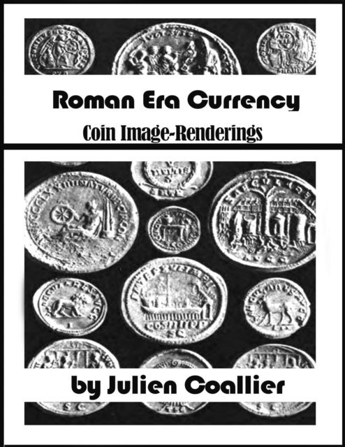 Julien Coallier - Roman Era Currency Coin Image-Renderings, E-bok