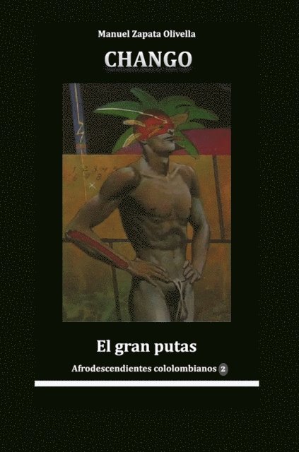 Manuel Zapata Olivella - Chango el gran putas, E-bok