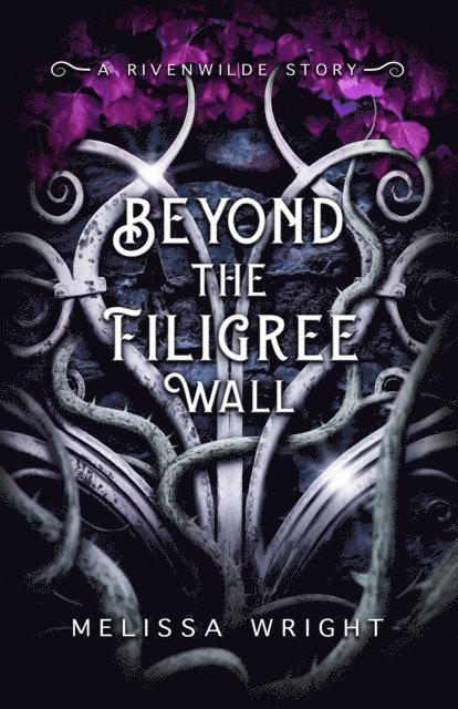 Melissa Wright - Beyond the Filigree Wall, E-bok