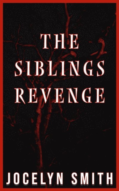 Jocelyn Smith - Siblings Revenge, E-bok