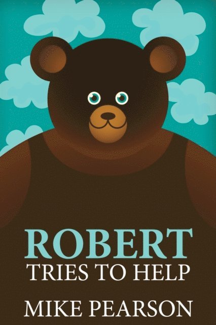 Mike Pearson - Robert Tries To Help, E-bok