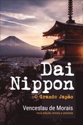 Dai Nippon: O Grande Japao