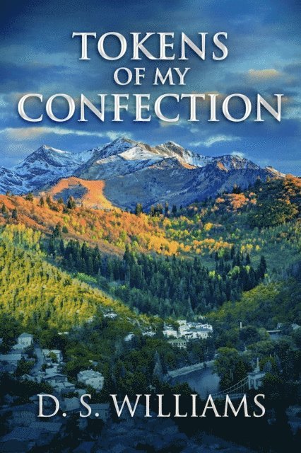 D.S. Williams - Tokens of My Confection, E-bok