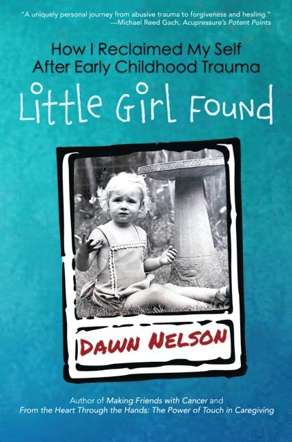 Dawn Nelson - Little Girl Found, E-bok