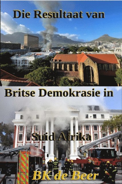 B.K. de Beer - Die Resultaat van Britse Demokrasie in Suid-Afrika, E-bok