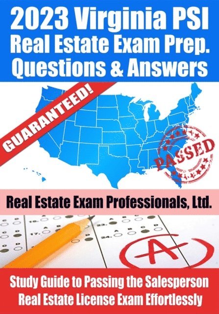 Real Estate Exam Professionals Ltd. - 2023 Virginia PSI Real Estate Exam Prep Questions & Answers: Study Guide to Passing the Salesperson Real Estate License Exam Effortlessly, E-bok. Tillgänglighet: Lägg i varukorg
