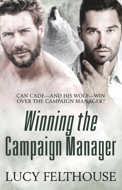Lucy Felthouse - Winning the Campaign Manager, E-bok