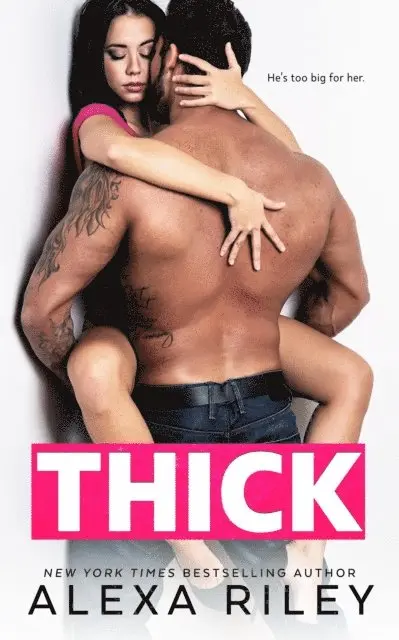 Alexa Riley - Thick, E-bok. Tillgänglighet: Lägg i varukorg