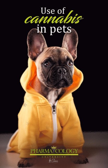 Pharmacology University - Use of cannabis in pets, E-bok