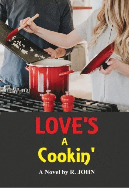 R John - Love's A Cookin', E-bok