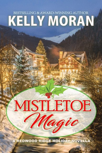 Kelly Moran - Mistletoe Magic (Redwood Ridge 6), E-bok. Tillgänglighet: Lägg i varukorg