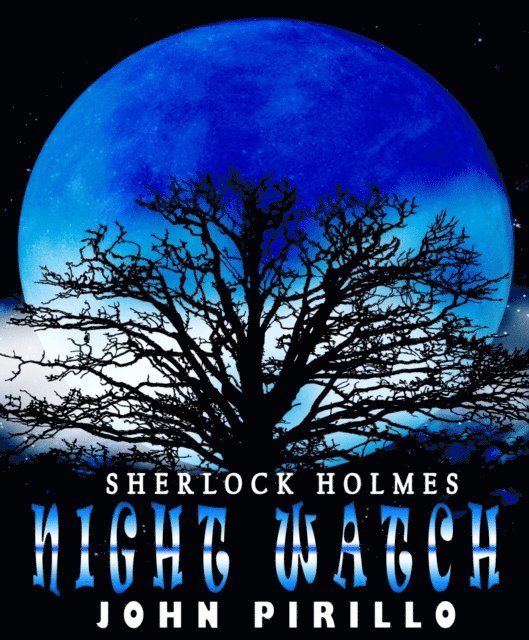 John Pirillo - Sherlock Holmes, Night Watch, E-bok