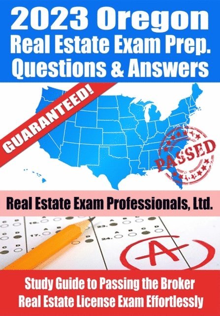 Real Estate Exam Professionals Ltd. - 2023 Oregon Broker Real Estate Exam Prep Questions & Answers: Study Guide to Passing the Broker Real Estate License Exam Effortlessly, E-bok. Tillgänglighet: Lägg i varukorg