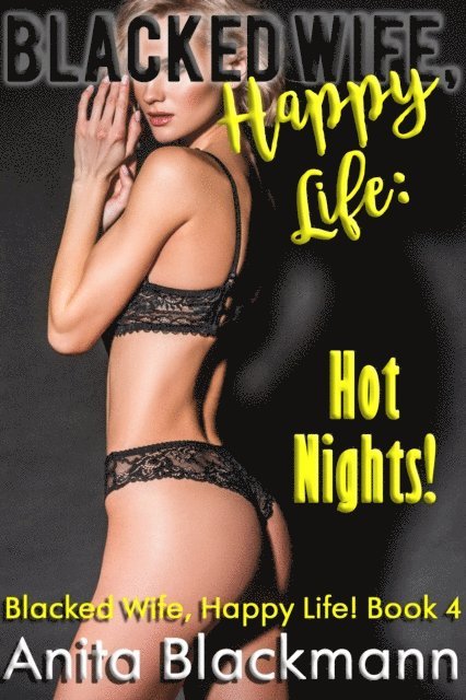 Anita Blackmann - Blacked Wife, Happy Life: Hot Nights!, E-bok