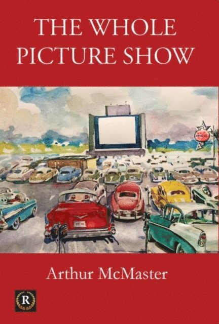 Arthur McMaster - Whole Picture Show, E-bok
