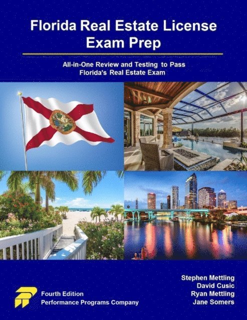 Jane Somers, Ryan Mettling, David Cusic, Stephen Mettling - Florida Real Estate License Exam Prep: All-in-One Review and Testing to Pass Florida's Real Estate Exam, E-bok