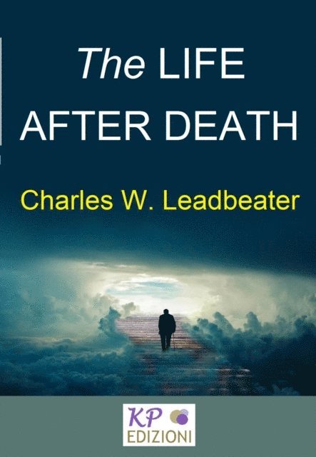 Charles Webster Leadbeater - Life after Death, E-bok