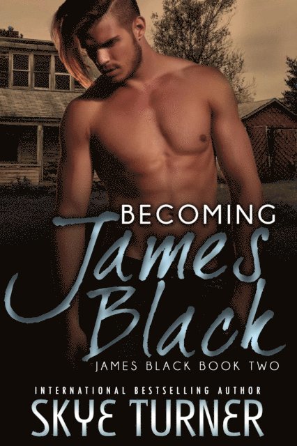 Skye Turner - Becoming James Black, James Black Book 2, E-bok
