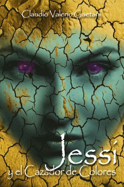 Claudio Valerio Gaetani - Jessy y El Cazador de Colores, E-bok. Tillgänglighet: Lägg i varukorg