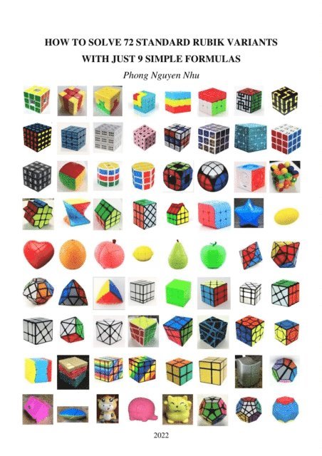 Phong Nguyen Nhu - How To Solve 72 Standard Rubik Variants With Just 9 Simple Formulas, E-bok