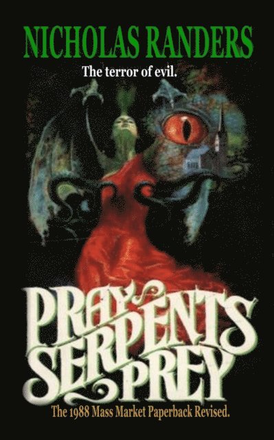 Nicholas Randers - Pray, Serpent's Prey, E-bok