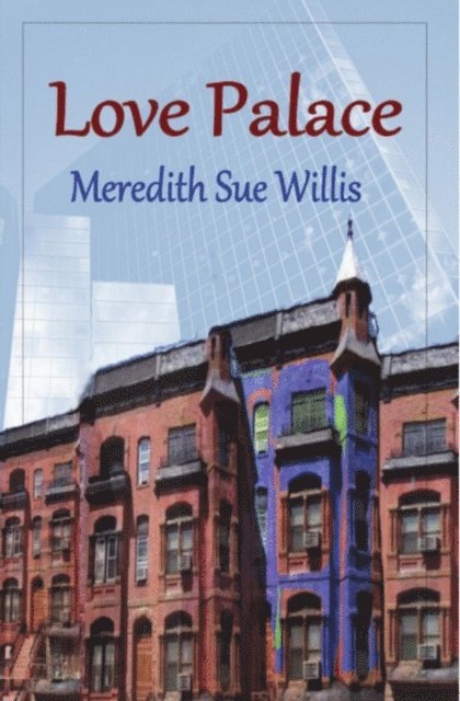 Meredith Sue Willis - Love Palace, E-bok