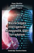 Mesterseges Intelligencia: A Negyedik Ipari Forradalom