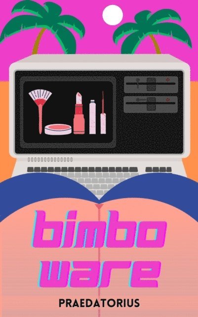 Praedatorius - BimboWare (Bimbo Transformation), E-bok. Tillgänglighet: Lägg i varukorg