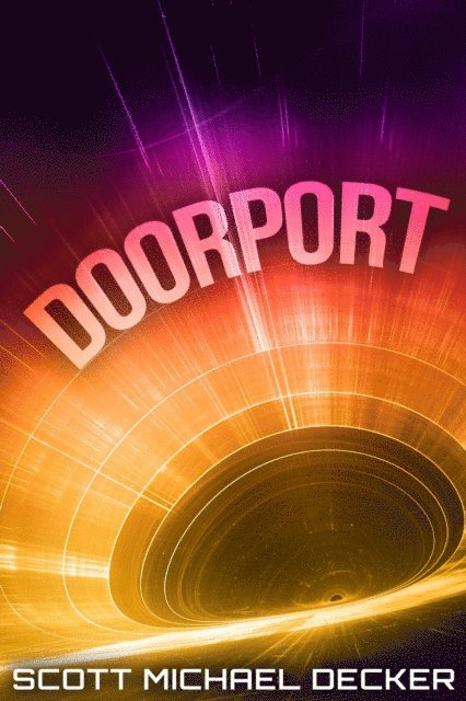 Scott Michael Decker - Doorport, E-bok. Tillgänglighet: Lägg i varukorg