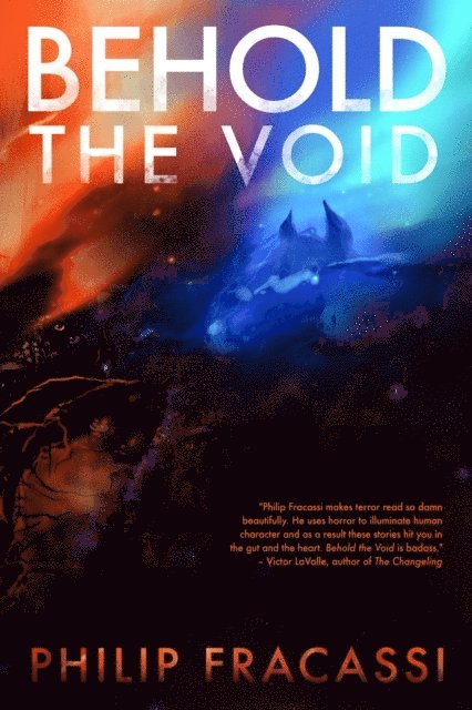 Philip Fracassi - Behold the Void, E-bok