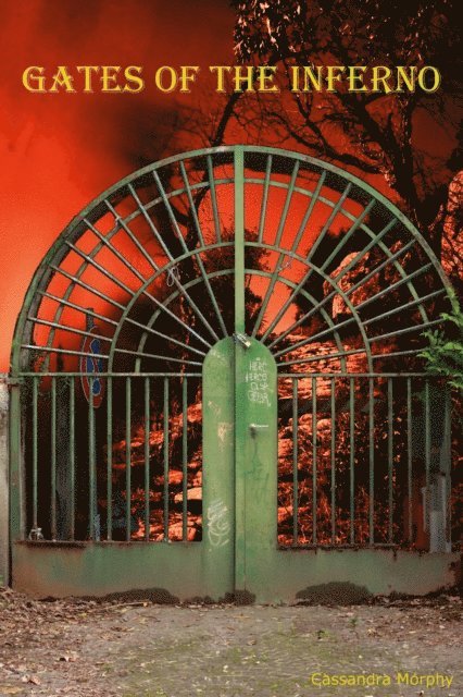 Cassandra Morphy - Gates of the Inferno, E-bok