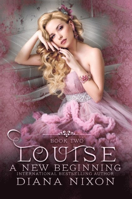 Diana Nixon - Louise: A New Beginning, E-bok