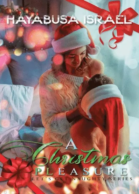 Hayabusa Israel - Christmas Pleasure (Let's Get Naughty Series 1), E-bok. Tillgänglighet: Lägg i varukorg