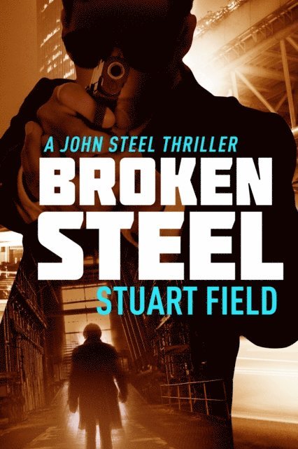 Stuart Field - Broken Steel, E-bok. Tillgänglighet: Lägg i varukorg