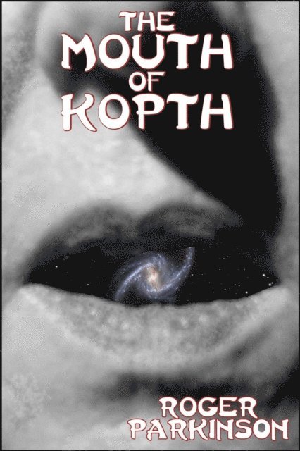 Roger Parkinson - Mouth of Kopth, E-bok