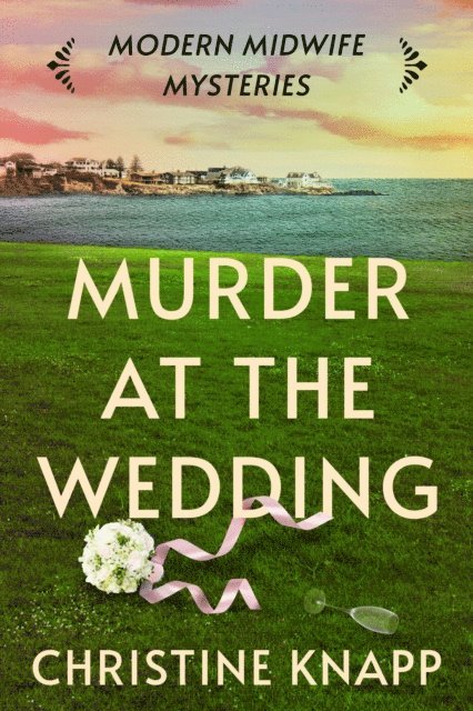 Christine Knapp - Murder at the Wedding, E-bok
