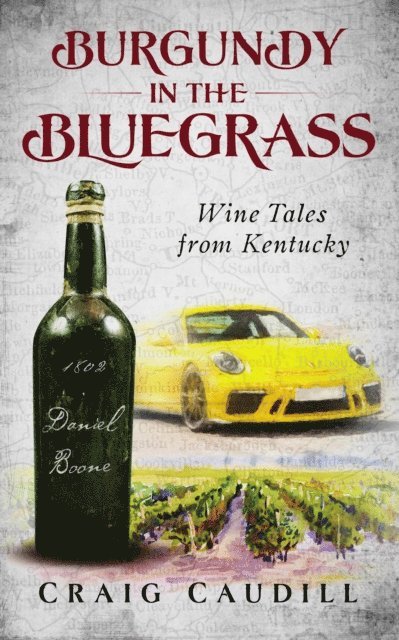 Craig Caudill - Burgundy in the Bluegrass, E-bok